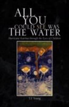 Paperback All You Could See Was the Water Book