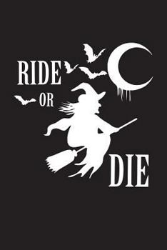 Paperback Ride or Die Witch: Moon, Vampires and broom Book