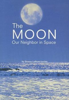 Paperback The Moon: Our Neighbor in Space Book