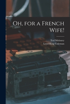Paperback Oh, for a French Wife! Book