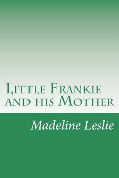 Little Frankie and his Mother - Book  of the Little Frankie