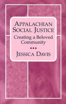 Paperback Appalachian Social Justice: Creating a Beloved Community Book