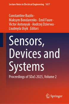 Hardcover Sensors, Devices and Systems: Proceedings of Sdas 2025, Volume 2 Book