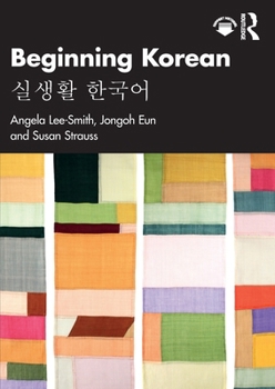 Paperback Beginning Korean: &#49892;&#49373;&#54876; &#54620;&#44397;&#50612; Book