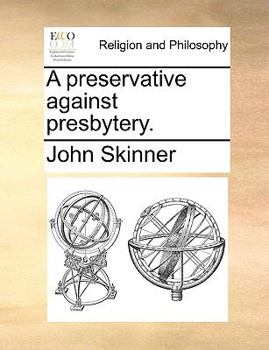 Paperback A preservative against presbytery. Book