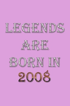 Paperback Legends Are Born In 2008 Notebook: Lined Notebook/Journal Gift 120 Pages, 6x9 Soft Cover, Matte Finish, Pink Cover Book