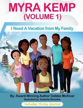 Paperback Myra Kemp (Volume 1): I Need A Vacation from My Family Book