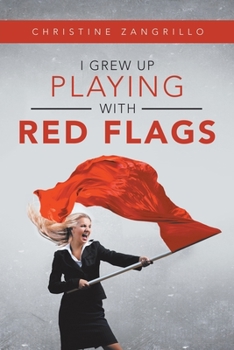 Paperback I Grew up Playing with Red Flags Book
