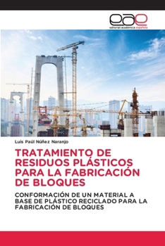 Paperback Tratamiento de Residuos Plásticos Para La Fabricación de Bloques [Spanish] Book