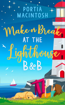 Make or Break at the Lighthouse B&B - Book #3 of the Marram Bay
