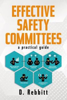 Paperback Effective Safety Committees: A Practical Guide Book