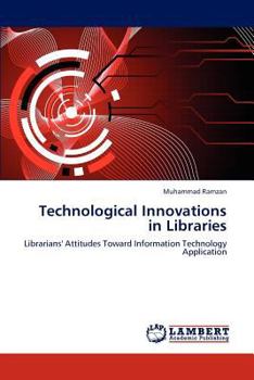 Paperback Technological Innovations in Libraries Book