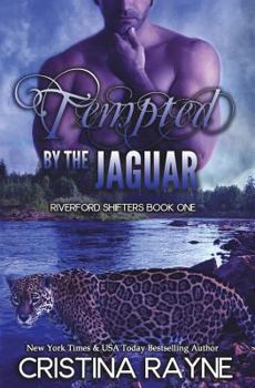 Tempted by the Jaguar - Book  of the Riverford Shifters