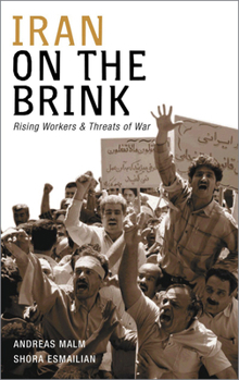 Paperback Iran on the Brink: Rising Workers and Threats of War Book