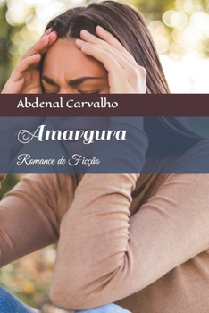 Paperback Amargura: Romance de ficção [Portuguese] Book