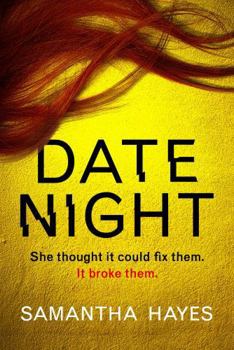 Paperback Date Night: An Absolutely Gripping Psychological Thriller with a Jaw-Dropping Twist Book
