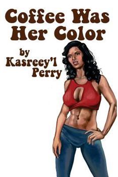 Paperback Coffee Was Her Color Book
