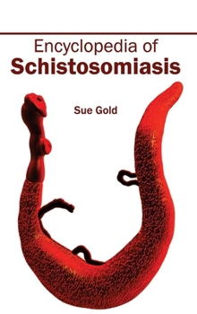 Hardcover Encyclopedia of Schistosomiasis Book