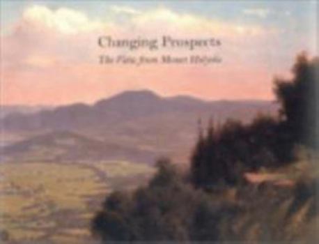 Hardcover Changing Prospects: The View from Mount Holyoke Book