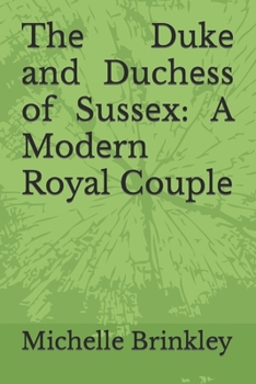 Paperback Thе Dukе and Duchеss of Sussеx: A Modеrn Royal Couplе Book