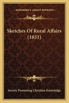 Paperback Sketches Of Rural Affairs (1851) Book