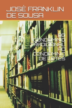 Paperback Do Condom?nio Tradicional Ao Condom?nio de Lotes [Portuguese] Book