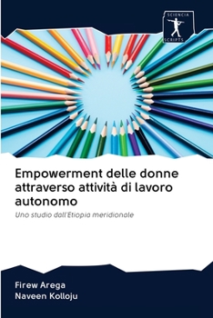 Paperback Empowerment delle donne attraverso attività di lavoro autonomo [Italian] Book