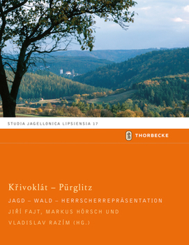 Hardcover Krivoklat - Purglitz: Jagd - Wald - Herrscherreprasentation [German] Book