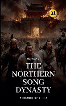 Paperback The Northern Song Dynasty: A History of China Book