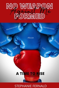 Paperback No Weapon Formed Against Me: A Time to Rise Book