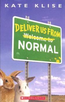 Deliver Us From Normal (Apple Signature) - Book #1 of the Normal