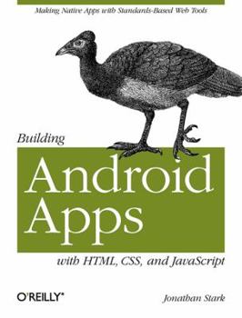 Paperback Building Android Apps with HTML, CSS, and JavaScript Book