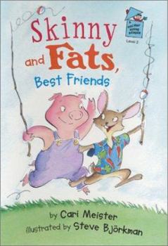 Skinny and Fats, Best Friends (A Holiday House Reader, Level 2) - Book  of the A Holiday House Reader, Level 2
