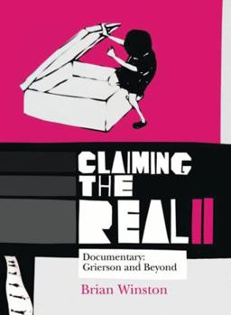 Paperback Claiming the Real: Documentary: Grierson and Beyond Book