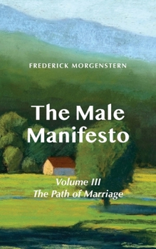 Paperback The Male Manifesto, Volume III Book
