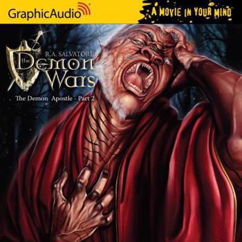 The Demon Apostle (2 of 3) - Book  of the DemonWars Saga (GraphicAudio)