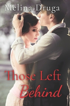 Those Left Behind - Book #2 of the WWI