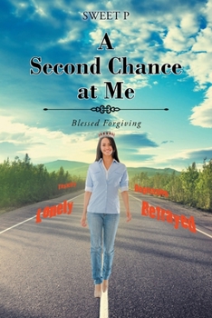 Paperback A Second Chance at Me: Blessed Forgiving Book