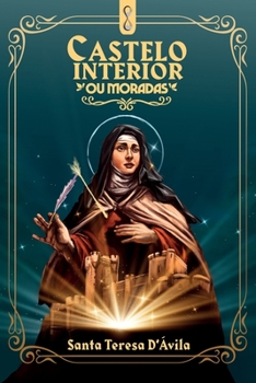 Paperback Castelo Interior: ou moradas [Portuguese] Book