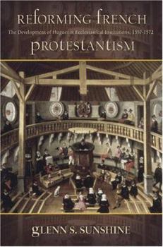 Hardcover Reforming French Protestantism Book