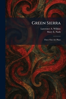 Paperback Green Sierra: Three One-Act Plays Book