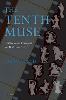 Hardcover The Tenth Muse: Writing about Cinema in the Modernist Period Book