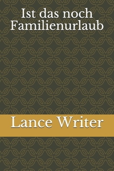 Paperback Ist das noch Familienurlaub [German] Book
