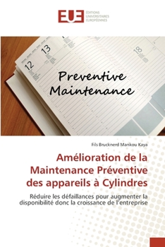 Paperback Amélioration de la Maintenance Préventive des appareils à Cylindres [French] Book