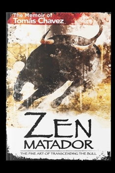 Paperback Zen Matador: The Fine Art of Transcending the Bull Book