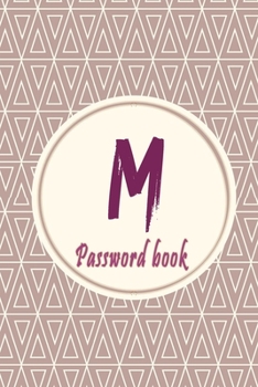 Paperback Initials Letter "M" Password Book: Lovely Password keeper, Best way to Track Website, Username, Password and easily Tabbed in Alphabetical Order -Spec Book