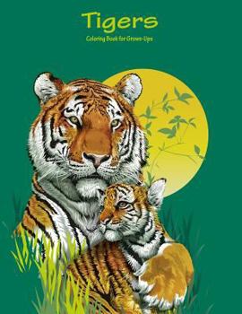 Paperback Tigers Coloring Book for Grown-Ups 1 Book