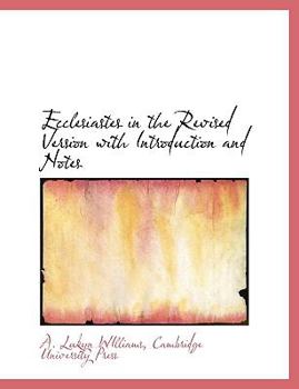 Ecclesiastes in the Revised Version with Introduction and Notes