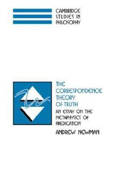 Paperback The Correspondence Theory of Truth: An Essay on the Metaphysics of Predication Book