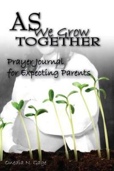 Paperback As We Grow Together Prayer Journal For Expectant Couples Book